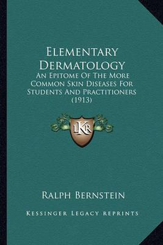Elementary Dermatology, Ralph Bernstein 9781164630159 Boeken