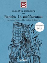 Economia e Finanza - Banche in sofferenza. La vera storia della Carige di Genova