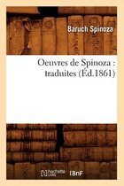 Philosophie- Oeuvres de Spinoza: Traduites (�d.1861)