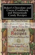 Baker's Chocolate and Cocoa Cookbook and Homemade Candy Recipes