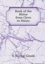 Book of the Rhine from Cleve to Mainz