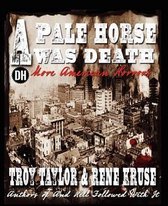 A Pale Horse Was Death
