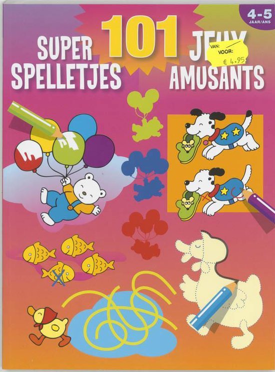 Cover van het boek '101 super spelletjes (4-5 j.) / 101 jeux amusants (4-5 a.)'