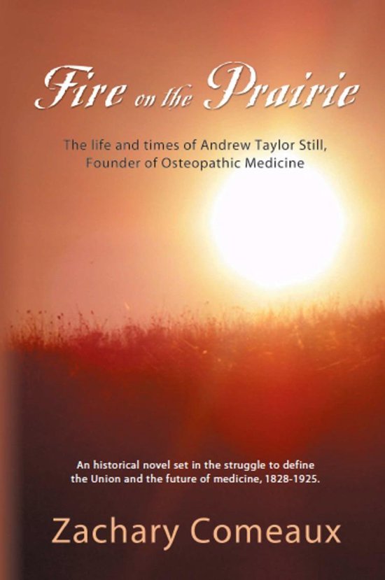 FIRE ON THE PRAIRIE: The Life and Times of Andrew Taylor Sti ... - cover
