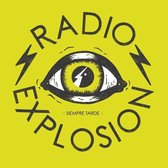 Radio Explosion - Siempre Tarde (LP)