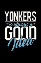 Yonkers Is Always a Good Idea