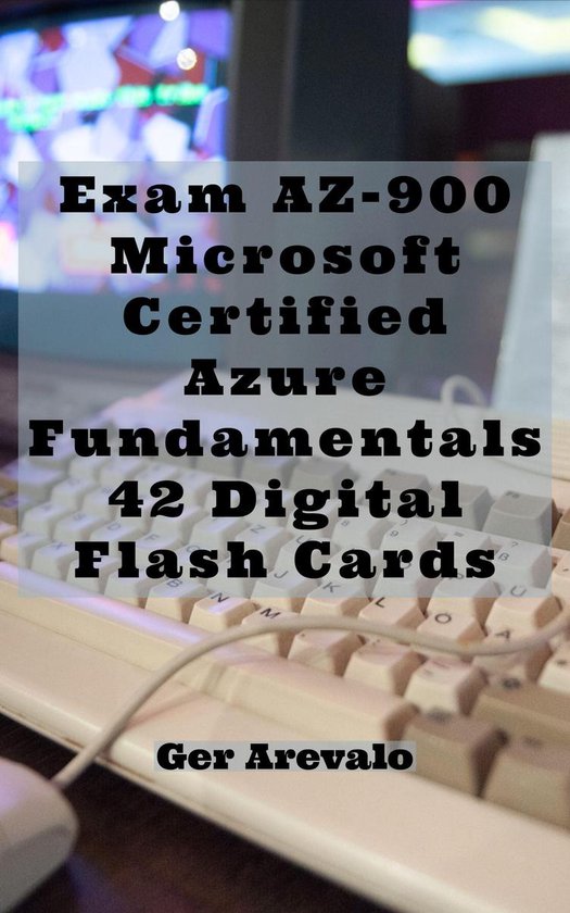 Exam AZ-900: Microsoft Certified Azure Fundamentals 42 Digit ... - cover