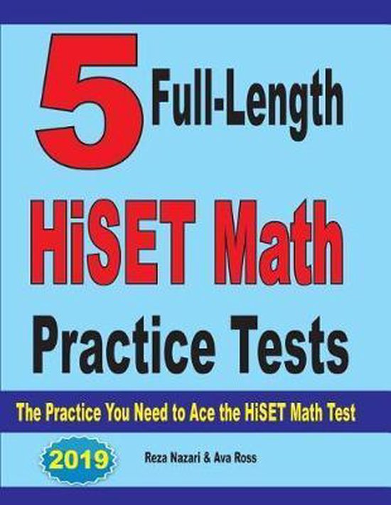 5 FullLength HiSET Math Practice Tests 9781646121014 Reza Nazari