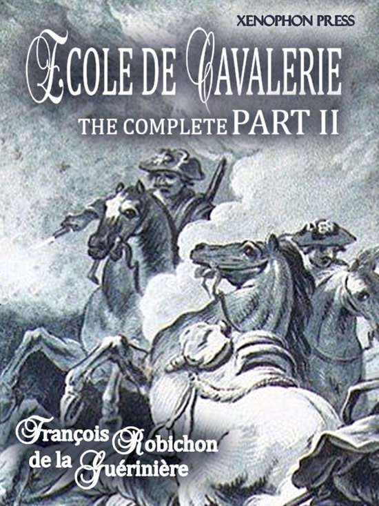 ÉCOLE DE CAVALERIE (School of Horsemanship) The Expanded, C ... - cover