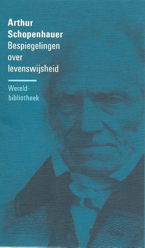 arthur-schopenhauer-filosofische-reeks------bespiegelingen-over-levenswijsheid