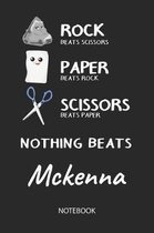 Nothing Beats Mckenna - Notebook
