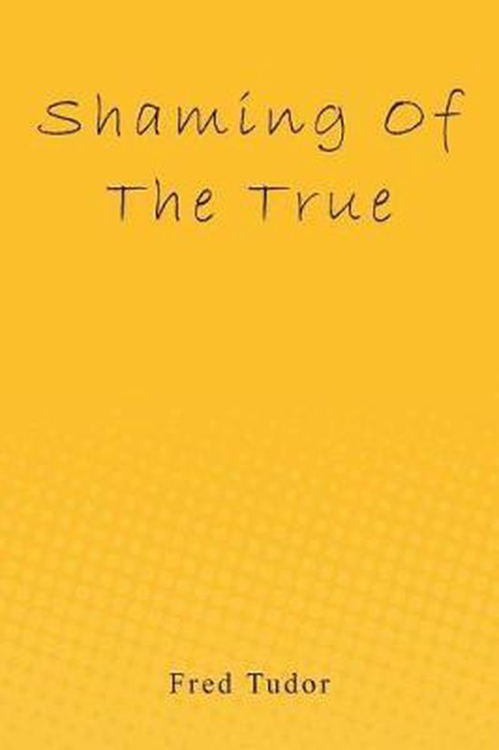 Shaming of the True - cover