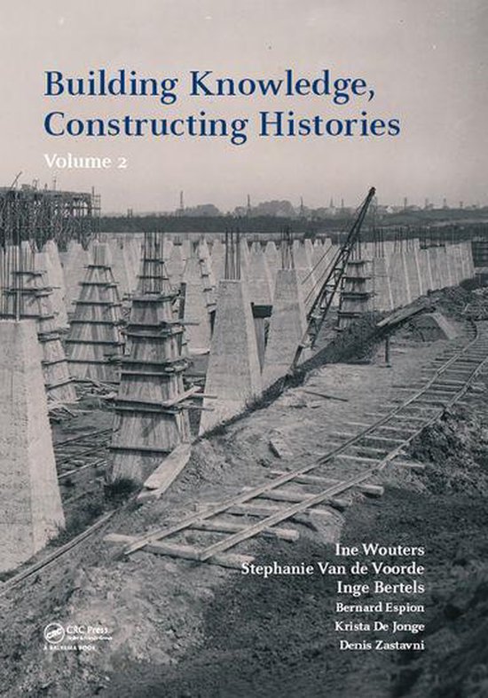 Boekomslag voor Building Knowledge, Constructing Histories, volume 2