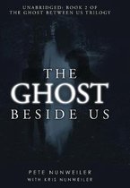Ghost Between Us-The Ghost Beside Us