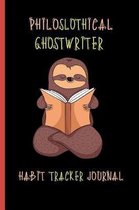 Philoslothical Ghostwriter Habit Tracker Journal