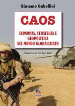 Caos: Economia, strategia e geopolitica nel Mondo globalizzato