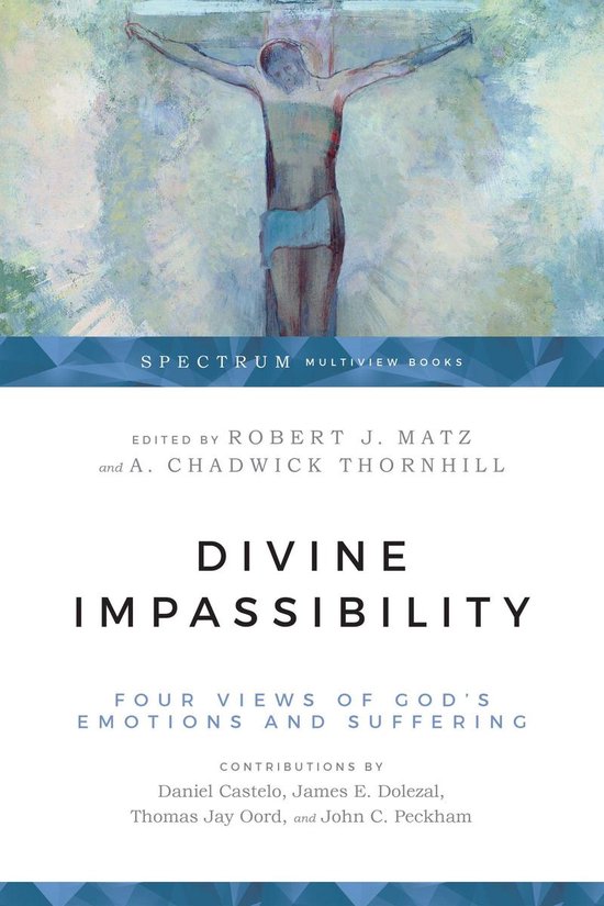 Spectrum Multiview Book Series - Divine Impassibility