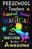 Preschool Teachers are Fabulous, Sassy and Magical