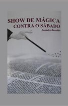 Show de M gica Contra o S bado