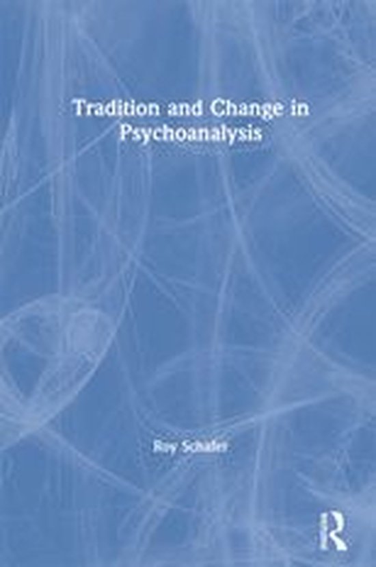 Tradition and Change in Psychoanalysis - cover