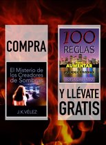 Compra EL MISTERIO DE LOS CREADORES DE SOMBRAS y llévate gratis 100 REGLAS PARA AUMENTAR TU PRODUCTIVIDAD