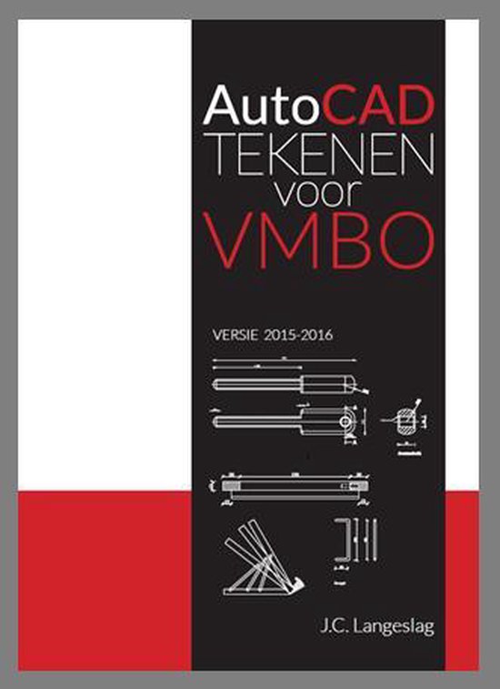 AutoCADtekenen voor VMBO versie 2015-16 - J.C. Langeslag | Tiliboo-afrobeat.com
