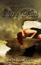 The Test of Faith Book Two of The Sanctuary Saga