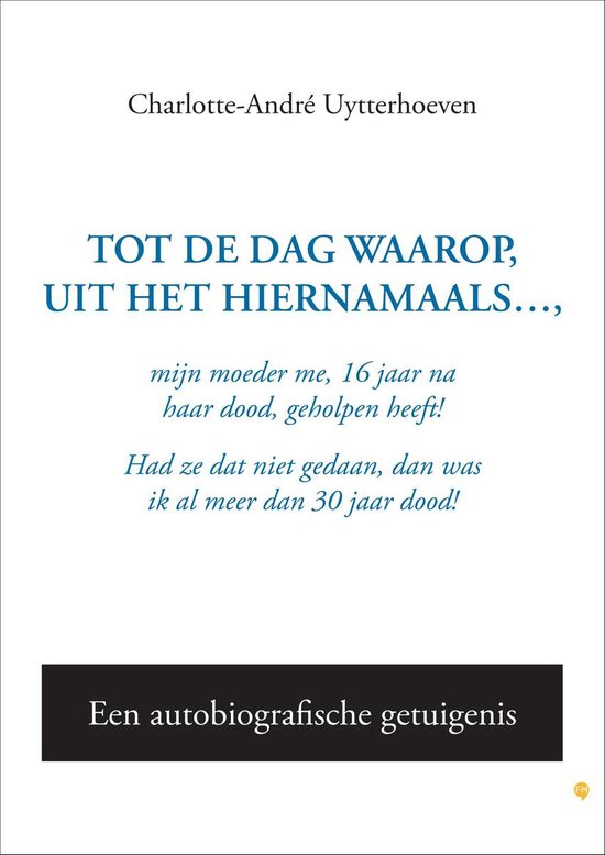 Cover van het boek 'Tot de dag waarop, uit het hiernamaals'