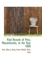 Vital Records of Peru, Massachusetts, to the Year 1850