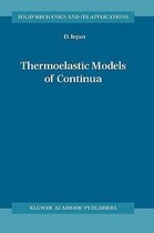 Thermoelastic Models of Continua