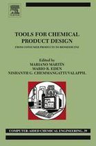 Tools For Chemical Product Design: From Consumer Products to Biomedicine