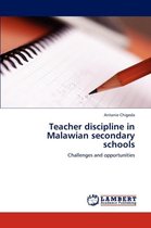 Teacher discipline in Malawian secondary schools