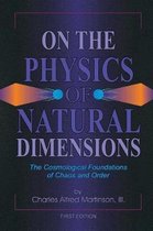 On the Physics of Natural Dimensions