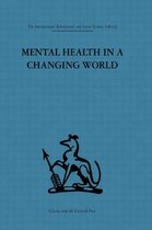 Mental Health in a Changing World