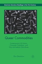 American Literature Readings in the 21st Century - Queer Commodities