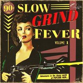 Various Artists - Slow Grind Fever 01 (LP)