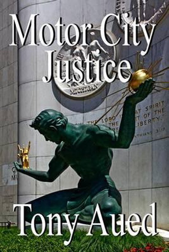 Motor City Justice, Tony Aued 9781517323882 Boeken
