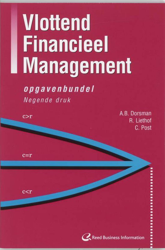Cover van het boek 'Vlottend financieel management / Opgavenbundel / druk 9' van R. Liethof en A.B. Dorsman