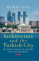 Architecture & The Turkish City