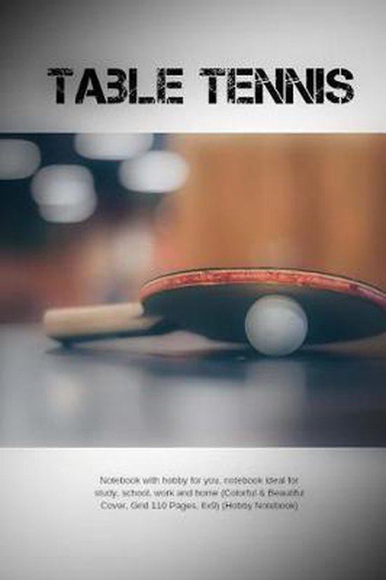 Table Tennis, Hobby Notebook 9781727744941 Boeken