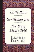 Little Rosa, Gentleman Jim & the Story Lizzie Told