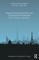 Comparative Constitutional Change- Quasi-Constitutionality and Constitutional Statutes