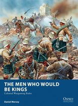 Osprey Wargames 16 - The Men Who Would Be Kings