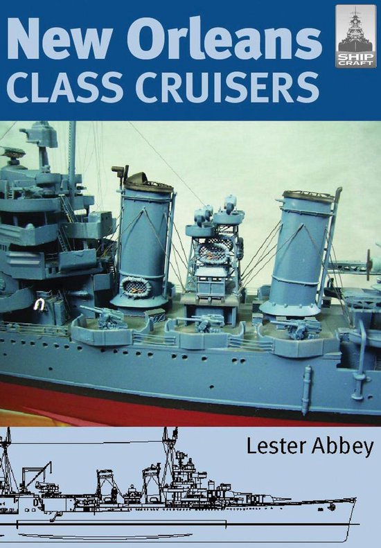 ShipCraft - New Orleans Class Cruisers - cover