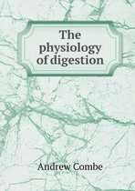 The physiology of digestion