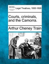 Courts, Criminals, and the Camorra.