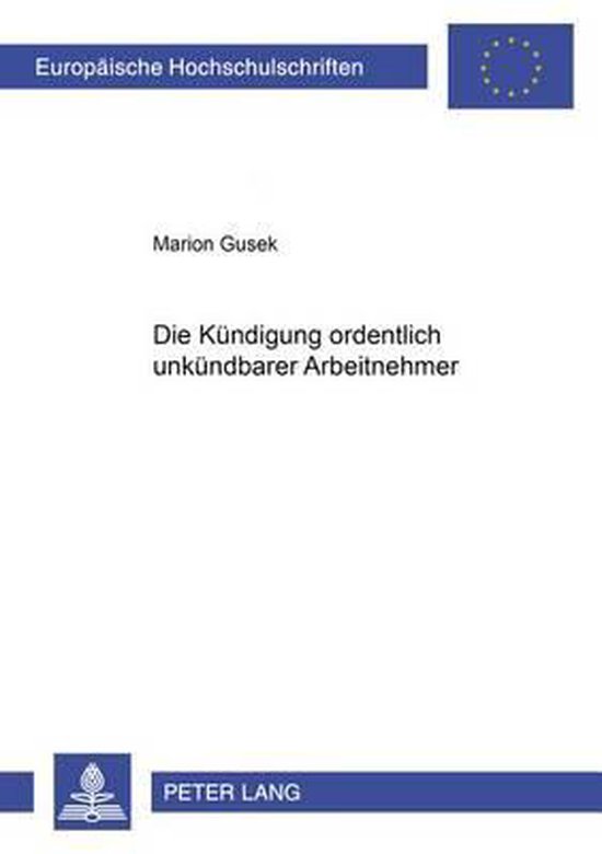 Die Kündigung ordentlich unkündbarer Arbeitnehmer - cover