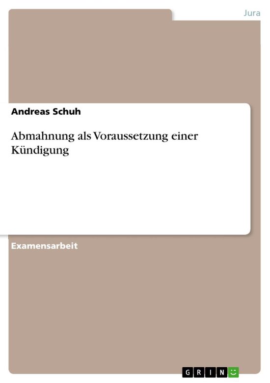 Abmahnung als Voraussetzung einer Kündigung - cover
