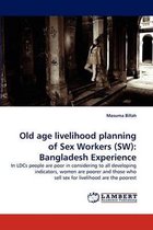 Old Age Livelihood Planning of Sex Workers (SW)