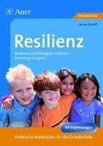 Resilienz. Widerstandsfähigkeit stärken - Leistung steigern